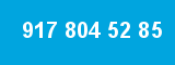 917 804 52 85